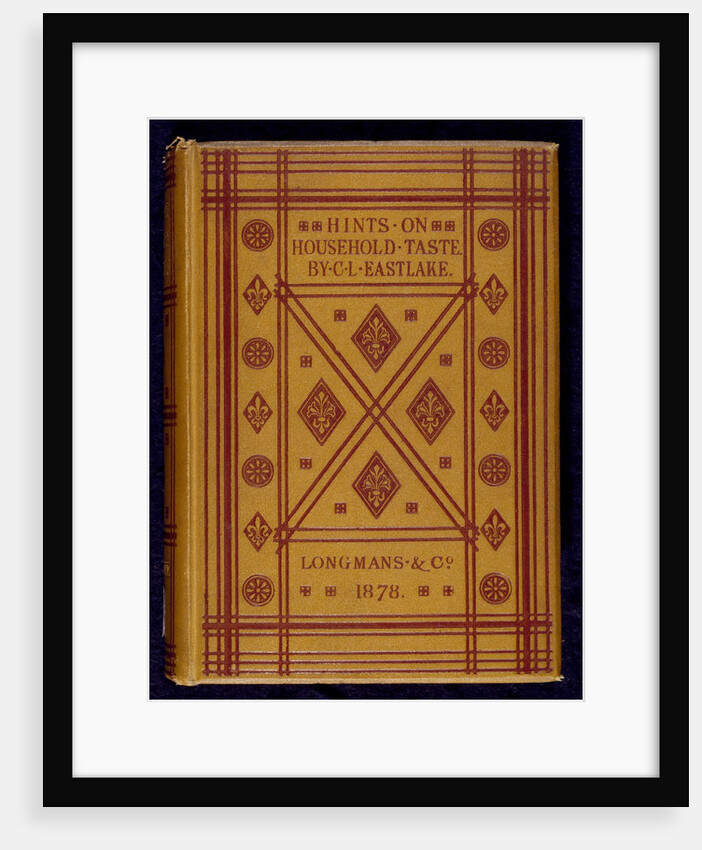 Hints on Household Taste by Charles L. Eastlake