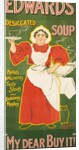 Edwards' Desiccated Soup - My Dear Buy It! by Louis Weierter & S.H. Benson
