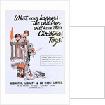 What ever happens the children will have their Christmas toys by Anonymous