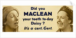 Van side poster advertising Maclean's toothpaste with the slogan Did you Maclean your teeth today Daisy? by Unknown