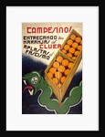 Campesino! Entregando tus Naranjas al Cluer Aplastas al Fascismo by Pepe