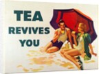 Tea Revives You. England, 1939 by Unknown