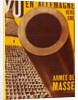 En Allemagne vers une Armée de Masse, front cover from the periodical Vu by Anonymous