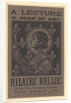 Poster advertising a lecture on Saint Joan on Arc by Hilaire Belloc