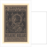 Poster advertising a lecture on Saint Joan on Arc by Hilaire Belloc