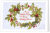 Christmas card depicting a holly wreath by Anonymous