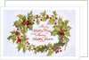 Christmas card depicting a holly wreath by Anonymous