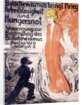 Bolshevism brings war, unemployment and starvation by Schnakenberg