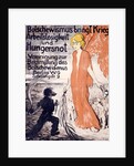 Bolshevism brings war, unemployment and starvation by Schnakenberg