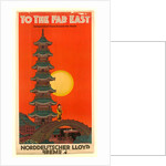 To the Far East, poster advertising the Norddeutscher Lloyd Steamship Company by Bernd Steiner
